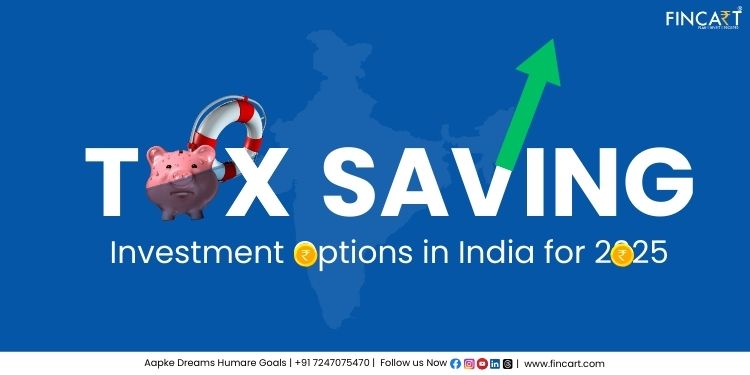 Top 10 Tax-Saving Investment Options for 2025